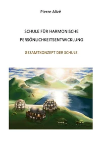 Schule für harmonische Persönlichkeitsentwicklung