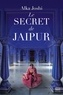 Alka Joshi - Le Secret de Jaipur.