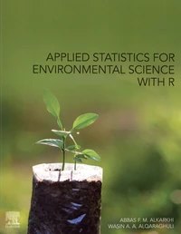 Applied Statistics for Environmental Science with R
