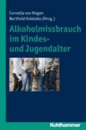 Alkoholmissbrauch im Kindes- und Jugendalter.