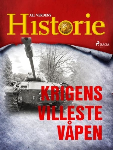 All Verdens Historie - Krigens villeste våpen.