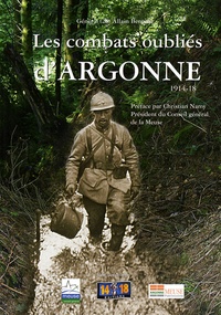 Allain Bernède - Les combats oubliés d'Argonne 1914-1918.