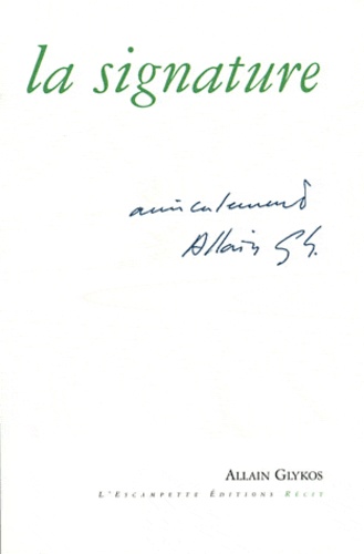 Allain Glykos - La signature.