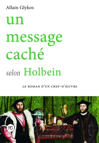 ROMAN CHEF OEUV  Un message caché selon Holbein