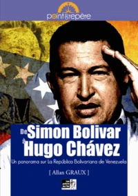 De Simon Bolivar à Hugo Chavez