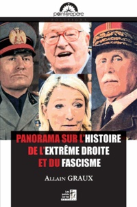 Allain Graux - Panorama sur lhistoire de lextrême droite et du fascisme.