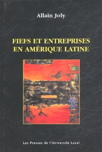 Fiefs et entreprises en Amérique latine