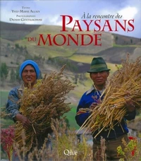 A la rencontre des Paysans du monde