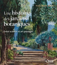 Une histoire des jardins botaniques