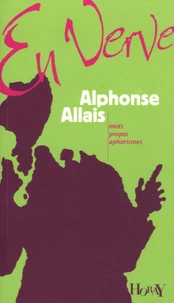 Alphonse Allais en verve