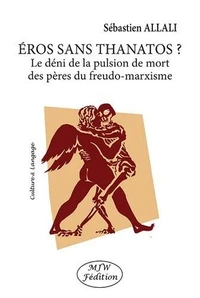 Eros sans Thanatos ?