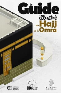 Le Guide illustré du Hajj et de la 'Umra
