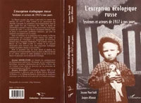 L'EXCEPTION ECOLOGIQUE RUSSE. Systèmes et acteurs de 1917 à nos jours