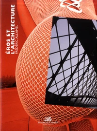 Eros et l'architecture
