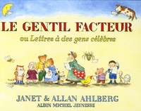 Allan Ahlberg et Janet Ahlberg - Le gentil facteur - Ou Lettres à des gens célèbres.