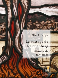 Allan E. Berger - Le Passage de Reichenberg.