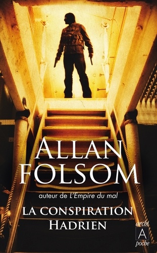 Allan Folsom - La conspiration Hadrien.