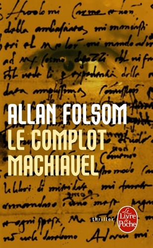 Allan Folsom - Le complot Machiavel.