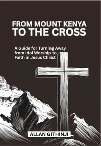 From Mount Kenya to the Cross