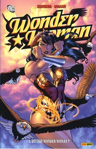 Allan Heinberg et Terry Dodson - Wonder Woman Tome 1 : Qui est Wonder Woman ?.