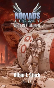 NOMADS Legacy 02: Welt in Flammen