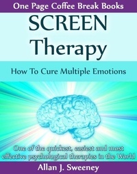 SCREEN Therapy - How To Cure Multiple Emotions