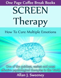 SCREEN Therapy - How To Cure Multiple Emotions