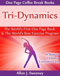 Tri-Dynamics - The World’s First One Page Book &amp; World’s Best Exercise Program