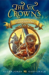 Allan Jones et Gary Chalk - The Six Crowns: Fair Wind to Widdershins.