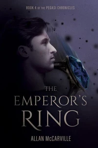 The Emperor's Ring - The Pegasi Chronicles Book 4