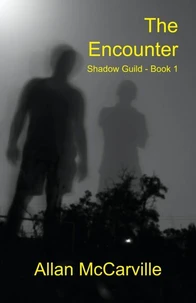The Encounter - Shadow Guild Book 1