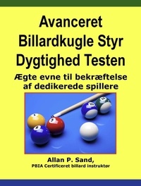  Allan P. Sand - Avanceret Billardkugle Styr Dygtighed Testen - Ægte evne til bekræftelse af dedikerede spillere.