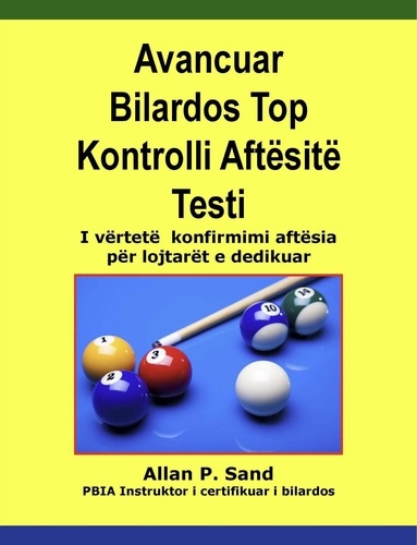 Allan P. Sand - Avancuar Bilardos Top Kontrolli Aftësitë Testi - I vërtetë  konfirmimi aftësia për lojtarët e dedikuar.
