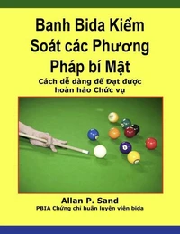 Banh Bida Kiểm Soát các Phương Pháp bí Mật - Cách dễ dàng để Đạt được hoàn hảo Chức vụ