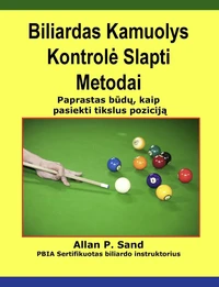 Biliardas Kamuolys Kontrolė Slapti Metodai - Paprastas būdų, kaip pasiekti tikslus poziciją