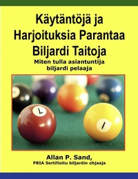 Käytäntöjä ja Harjoituksia Parantaa Biljardi Taitoja - Miten tulla asiantuntija biljardi pelaaja