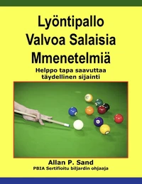 Lyöntipallo Valvoa Salaisia Mmenetelmiä - Helppo tapa saavuttaa täydellinen sijainti