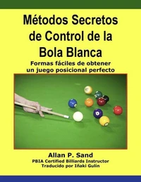 Métodos Secretos de Control de la Bola Blanca - Formas fáciles de obtener un juego posicional perfecto