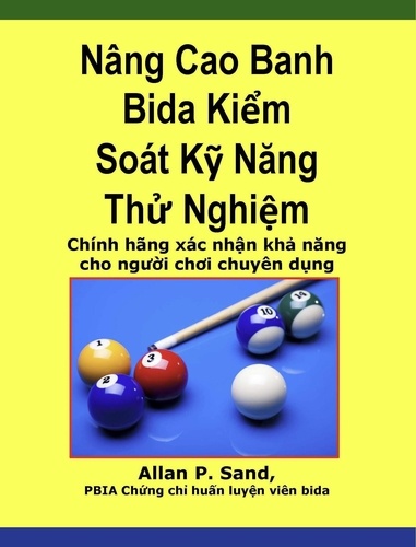  Allan P. Sand - Nâng Cao Banh Bida Kiểm Soát Kỹ Năng Thử Nghiệm - Chính hãng xác nhận khả năng cho người chơi chuyên dụng.