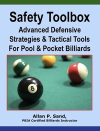  Allan P. Sand - Safety Toolbox for Pocket Billiards - Advanced Defensive Strategies &amp; Tactical Tools.