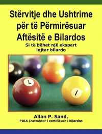 Stërvitje dhe Ushtrime për të Përmirësuar Aftësitë e Bilardos - Si të bëhet një ekspert lojtar bilardo