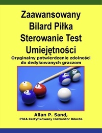  Allan P. Sand - Zaawansowany Bilard Piłka Sterowanie Test Umiejętności - Oryginalny potwierdzenie zdolności do dedykowanych graczom.