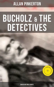 Bucholz &amp; the Detectives (Based on True Events)