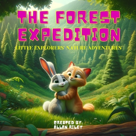  Allan Riley - The Forest Expedition - Little Explorers' Nature Adventures.