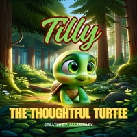  Allan Riley - Tilly The Thoughtful Turtle.
