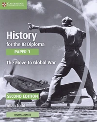 History for the IB Diploma: The Move to Global War