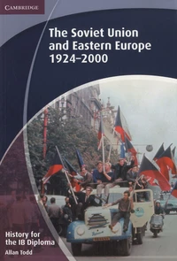 The Soviet Union and Eastern Europe 1924-2000