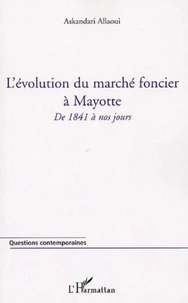 L'évolution du marché foncier à Mayotte