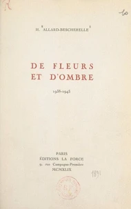 De fleurs et d'ombre, 1938-1943