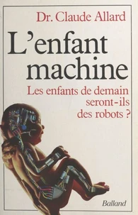 L'Enfant-machine